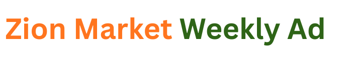 Zion Market Weekly Ad
